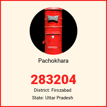 Pachokhara pin code, district Firozabad in Uttar Pradesh