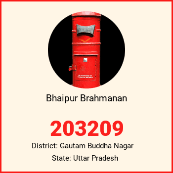 Bhaipur Brahmanan pin code, district Gautam Buddha Nagar in Uttar Pradesh