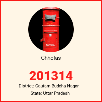 Chholas pin code, district Gautam Buddha Nagar in Uttar Pradesh