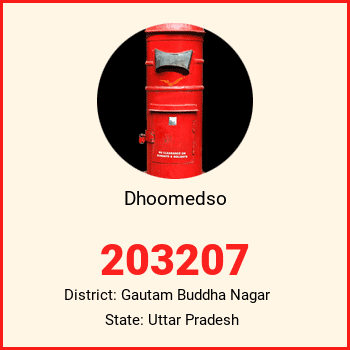 Dhoomedso pin code, district Gautam Buddha Nagar in Uttar Pradesh