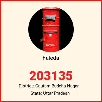 Faleda pin code, district Gautam Buddha Nagar in Uttar Pradesh