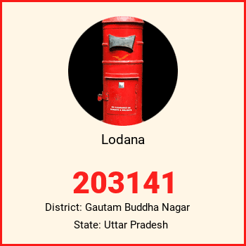 Lodana pin code, district Gautam Buddha Nagar in Uttar Pradesh