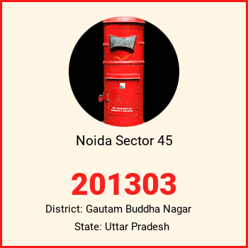 Noida Sector 45 pin code, district Gautam Buddha Nagar in Uttar Pradesh