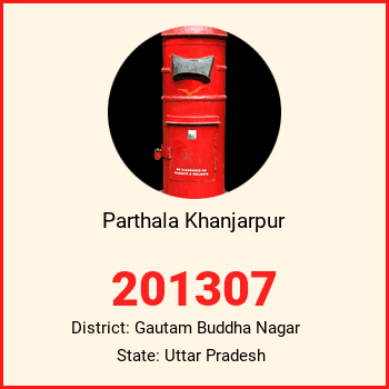 Parthala Khanjarpur pin code, district Gautam Buddha Nagar in Uttar Pradesh