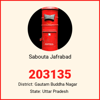 Sabouta Jafrabad pin code, district Gautam Buddha Nagar in Uttar Pradesh