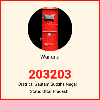 Wailana pin code, district Gautam Buddha Nagar in Uttar Pradesh