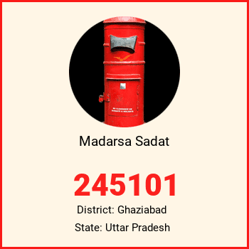 Madarsa Sadat pin code, district Ghaziabad in Uttar Pradesh