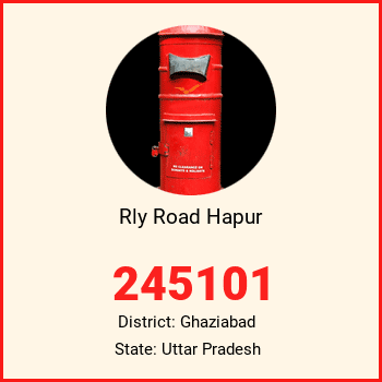 Rly Road Hapur pin code, district Ghaziabad in Uttar Pradesh