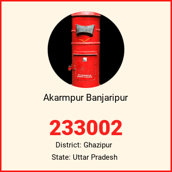 Akarmpur Banjaripur pin code, district Ghazipur in Uttar Pradesh