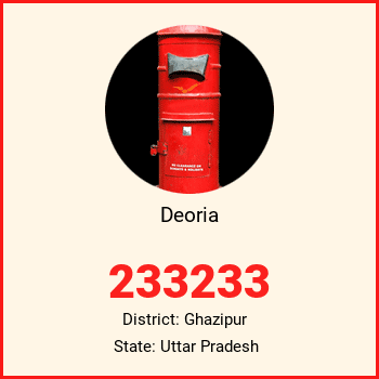 Deoria pin code, district Ghazipur in Uttar Pradesh