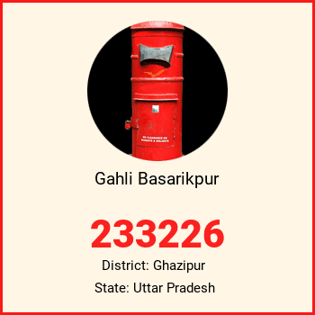 Gahli Basarikpur pin code, district Ghazipur in Uttar Pradesh