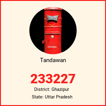 Tandawan pin code, district Ghazipur in Uttar Pradesh