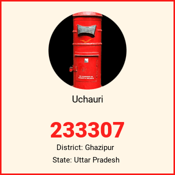 Uchauri pin code, district Ghazipur in Uttar Pradesh