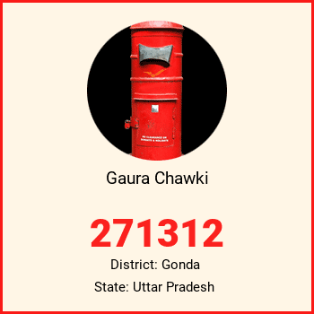 Gaura Chawki pin code, district Gonda in Uttar Pradesh