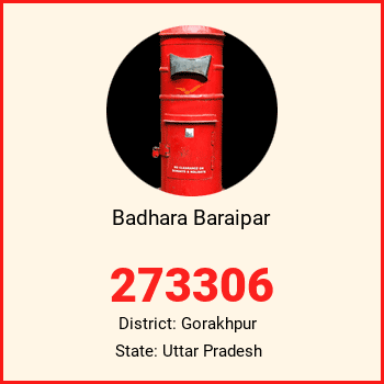 Badhara Baraipar pin code, district Gorakhpur in Uttar Pradesh