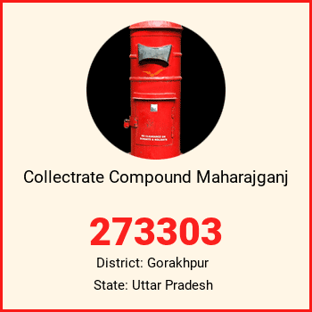 Collectrate Compound Maharajganj pin code, district Gorakhpur in Uttar Pradesh