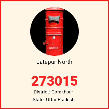 Jatepur North pin code, district Gorakhpur in Uttar Pradesh