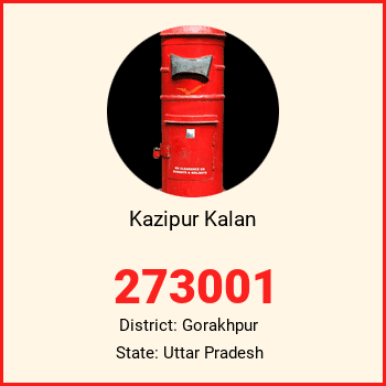 Kazipur Kalan pin code, district Gorakhpur in Uttar Pradesh