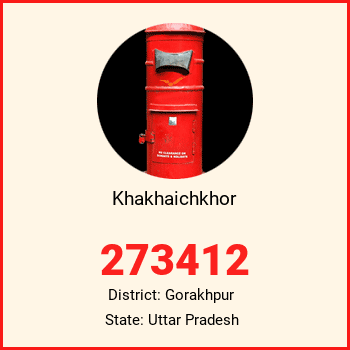 Khakhaichkhor pin code, district Gorakhpur in Uttar Pradesh