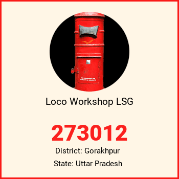 Loco Workshop LSG pin code, district Gorakhpur in Uttar Pradesh