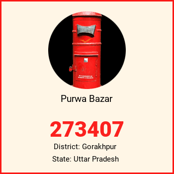 Purwa Bazar pin code, district Gorakhpur in Uttar Pradesh