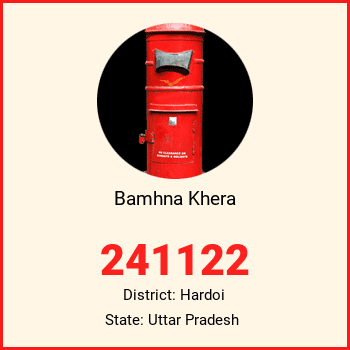 Bamhna Khera pin code, district Hardoi in Uttar Pradesh