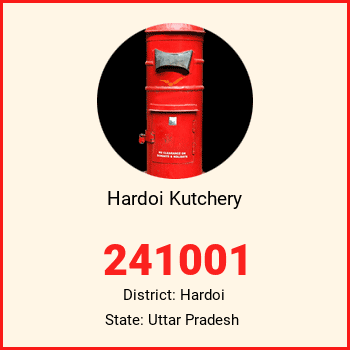 Hardoi Kutchery pin code, district Hardoi in Uttar Pradesh
