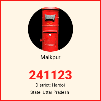 Maikpur pin code, district Hardoi in Uttar Pradesh