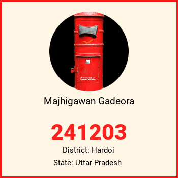 Majhigawan Gadeora pin code, district Hardoi in Uttar Pradesh