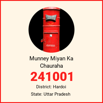 Munney Miyan Ka Chauraha pin code, district Hardoi in Uttar Pradesh