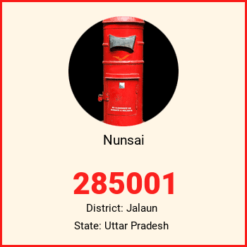 Nunsai pin code, district Jalaun in Uttar Pradesh