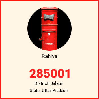 Rahiya pin code, district Jalaun in Uttar Pradesh