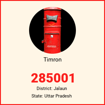 Timron pin code, district Jalaun in Uttar Pradesh