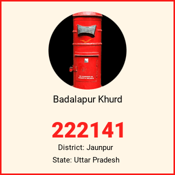 Badalapur Khurd pin code, district Jaunpur in Uttar Pradesh