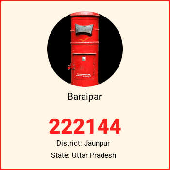 Baraipar pin code, district Jaunpur in Uttar Pradesh