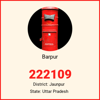 Barpur pin code, district Jaunpur in Uttar Pradesh