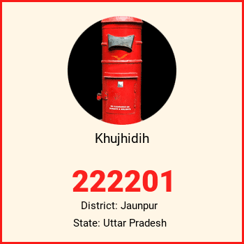 Khujhidih pin code, district Jaunpur in Uttar Pradesh