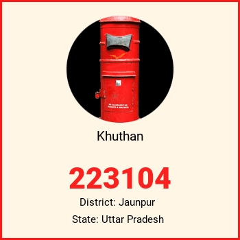 Khuthan pin code, district Jaunpur in Uttar Pradesh