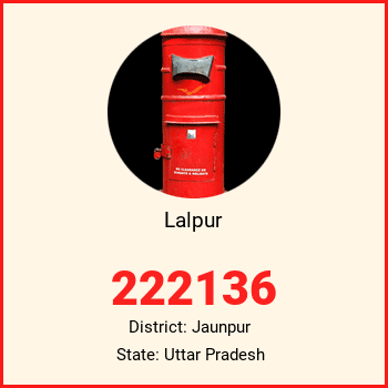 Lalpur pin code, district Jaunpur in Uttar Pradesh