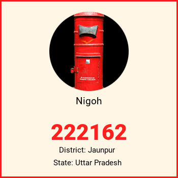 Nigoh pin code, district Jaunpur in Uttar Pradesh