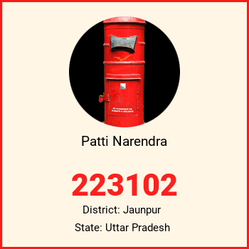 Patti Narendra pin code, district Jaunpur in Uttar Pradesh