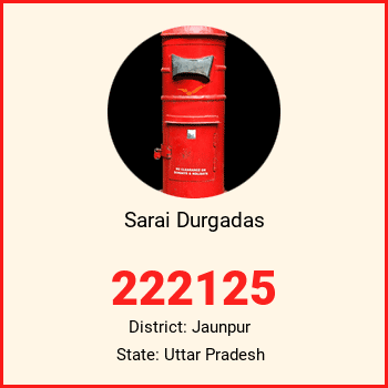 Sarai Durgadas pin code, district Jaunpur in Uttar Pradesh