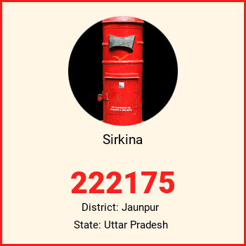 Sirkina pin code, district Jaunpur in Uttar Pradesh