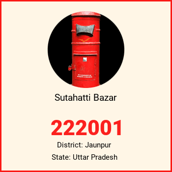 Sutahatti Bazar pin code, district Jaunpur in Uttar Pradesh