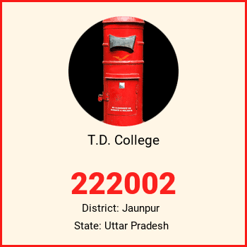 T.D. College pin code, district Jaunpur in Uttar Pradesh