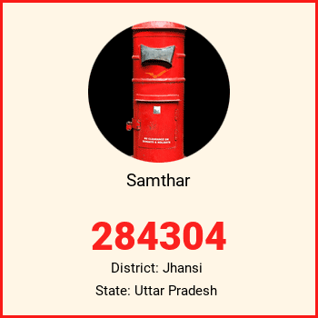 Samthar pin code, district Jhansi in Uttar Pradesh
