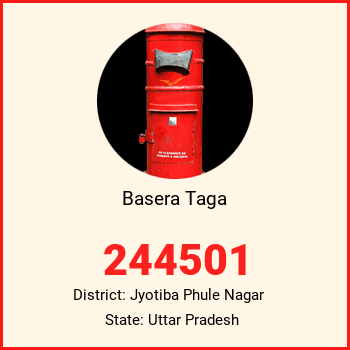 Basera Taga pin code, district Jyotiba Phule Nagar in Uttar Pradesh