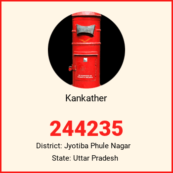 Kankather pin code, district Jyotiba Phule Nagar in Uttar Pradesh
