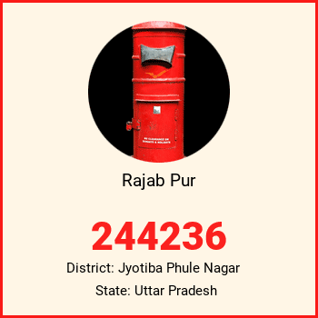 Rajab Pur pin code, district Jyotiba Phule Nagar in Uttar Pradesh