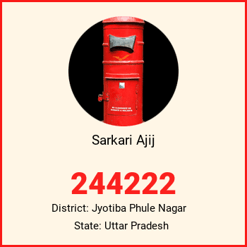 Sarkari Ajij pin code, district Jyotiba Phule Nagar in Uttar Pradesh